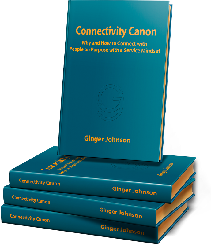 Connectivity Canon: Why and How to Connect with People on Purpose with a Service Mindset book