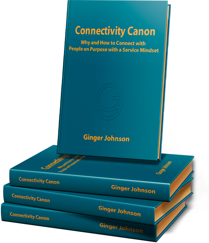 Connectivity Canon: Why and How to Connect with People on Purpose with a Service Mindset book